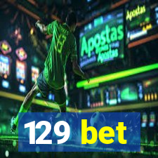 129 bet